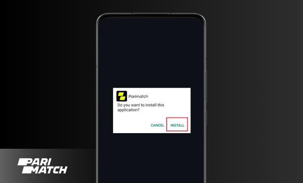 Step 5 - Parimatch Install app Install Parimatch App